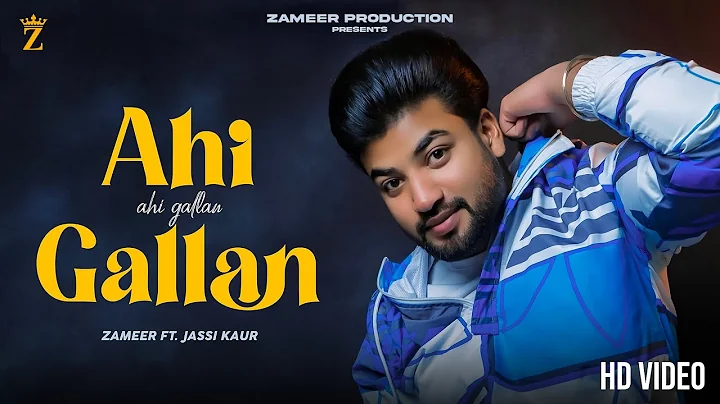 Ahi Gallan (Official Video) Zameer | O'clock | Gos...