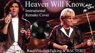 Modern Talking - Heaven Will Know (Extended Back-Vocals Version , Vocals by BACTERI3)