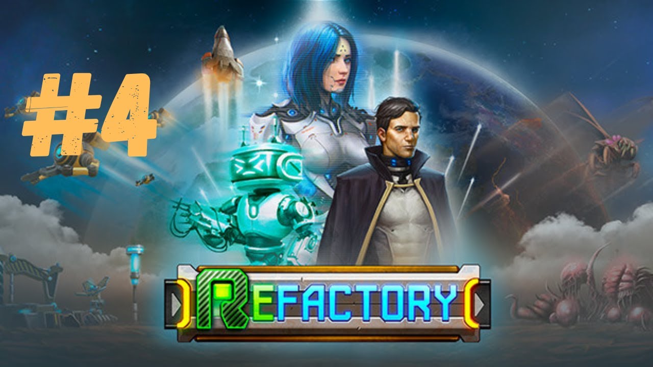 Refactory Gameplay ReFactory | Gameplay en Español | T2 - Ep.4 - YouTube