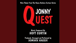 Jonny Quest - Theme from the Hanna-Barbera Cartoon Series