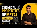 Chemical Properties of Metal | Class 10th Science #chemistrylochaa