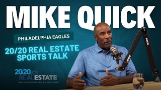 Celebrity Eagles Legend Mike Quick on His NFL Career, Broadcasting, and More | 20/20 Real Estate Sports Talk Profile