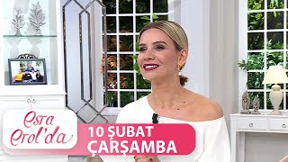 Esra Erol'da 10 Şubat 2021 - Tek Parça