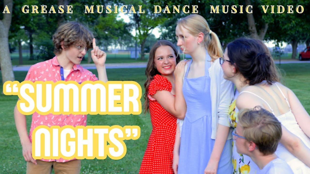 Summer Nights Music Video - Grease Movie Choreographic Project