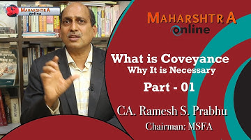 Redevelopment of  CHS, information By CA. Ramesh S. Prabhu, Part 01 Conveyance & Deemed Conveyance
