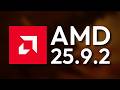 AMD 25.9.2 | Novedades, Errores y Mejoras de Actualización | Pruebas de Rendimiento