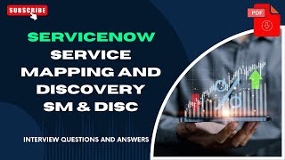 Interview Questions - ServiceNow SM&DISC - Service Mapping  Interview & Discovery - Part#28