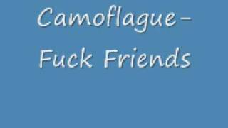 Video thumbnail of "Camoflague-Fuck Friends"