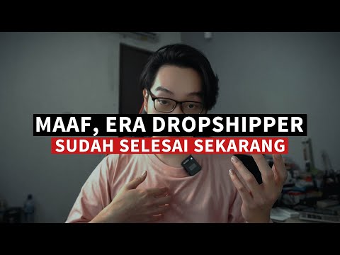 Maaf .. Era Dropship Sudah Selesai .. Dropshipper Sudah Dipersulit