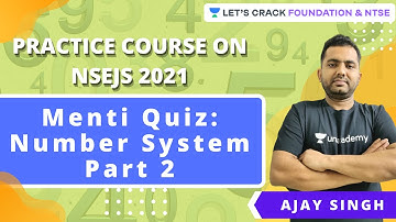 Practice Course On NSEJS 2021 | Menti Quiz:Number System Part 2 | Mathematics | Ajay Singh