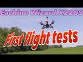 Eachine Wizard X220S First Flight Tests - Best Drone Right out of the box ever?