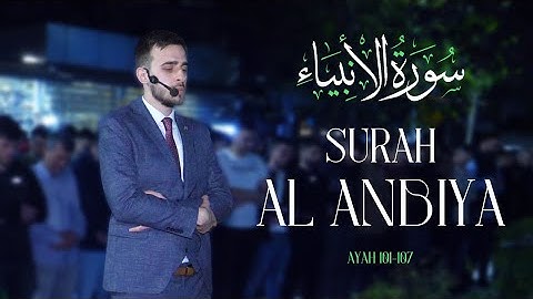 Surah Al Anbiya (101-107) - Uvejs Hadzi | ما تيسر من سورة الأنبياء - أويس حجي