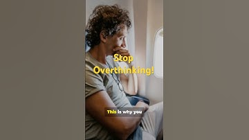 3 Fast Ways To Stop Overthinking Now!