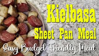 Kielbasa Sheet Pan Meal ~ Simple & Budget Friendly
