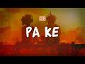 NISI - PA KE (Lyric Video)