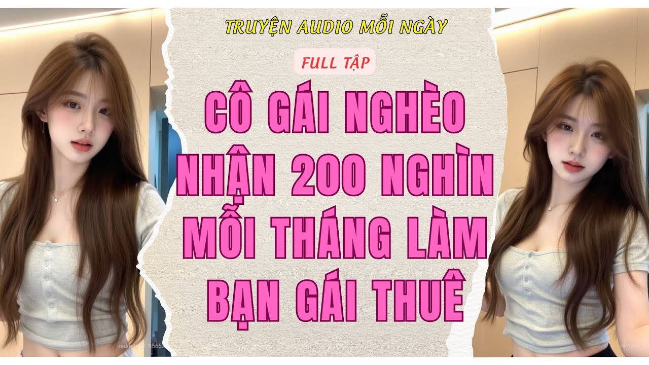 Full Audio | CÔ GÁI NGHÈO NHẬN 200 NGHÌN MỖI THÁNG LÀM BẠN GÁI THUÊ | Truyện Audio Mỗi Ngày