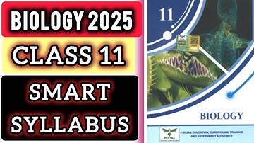 BIOLOGY CLASS 11 SMART SYLLABUS 2025-26 | PUNJAB TEXTBOOK 2025 SMART SYLLABUS AA GYA !!!!!