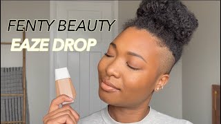 FENTY BEAUTY EAZE DROP BLURRING SKIN TINT | First impression | DRY SKIN | Mitsuko Blaise