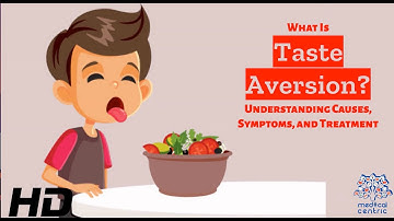 Taste Aversion: From Pickiness to Protection