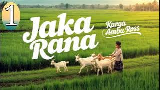 DONGENG SUNDA JAKA RANA SERI ( 1 ) KARYA AMBU ROSS