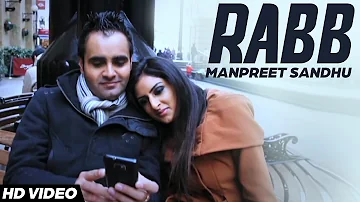 Manpreet Sandhu : Rabb | Manpreet Sandhu | New Punjabi song