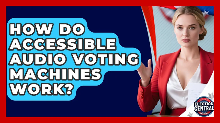 How Do Accessible Audio Voting Machines Work? - Election Central Channel