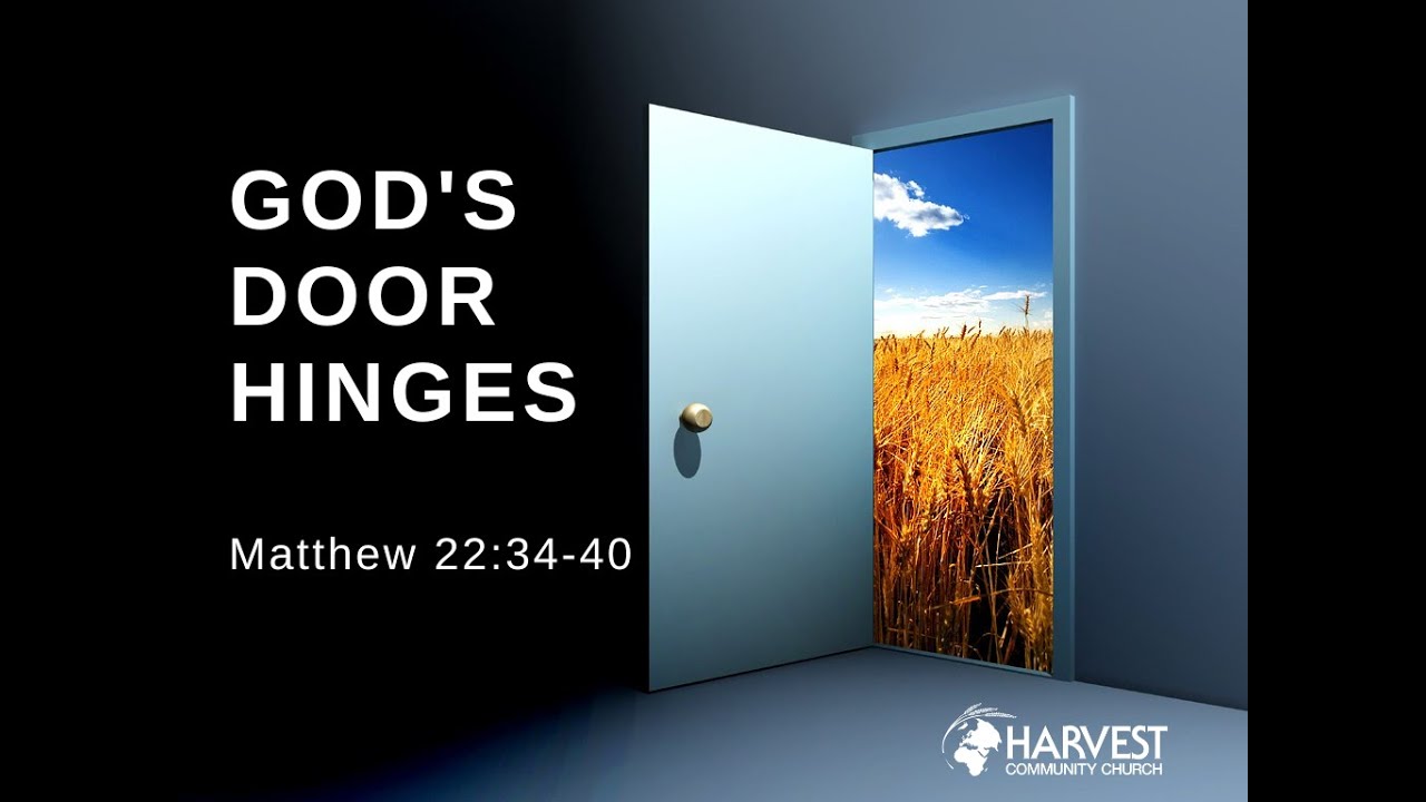 God's Door Hinges Matthew 223440 September 11, 2022 YouTube