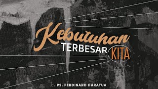 Kebutuhan Terbesar Kita - Kisah Para Rasul 3:1-10 (Indonesian)