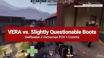 TF2 - VERA vs. Slightly Questionable Boots - Swiftwater // Demoman POV & Comms