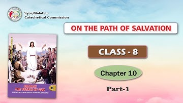 ON THE PATH OF SALVATION | CLASS 8 | CHAPTER 10 | PART 1 | Syro-Malabar