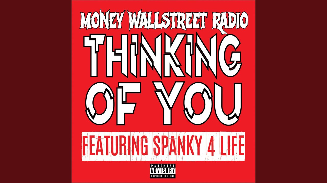 Thinking of You (feat. Spanky 4 Life)