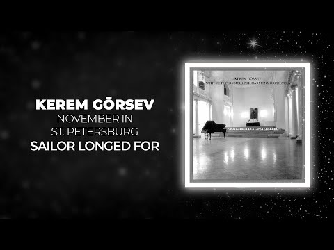 Kerem Görsev - Sailor Longed For (Official Audio Video)