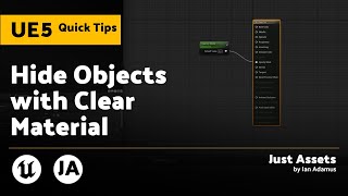 Unreal Engine 5 QuickTip | Hide Objects With Clear Material