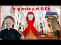 La Iglesia y el SIDA - Sabiduría, Ciencia y Fe