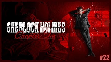 Cabinet Of Curiosity | Sherlock Holmes: Chapter One | Episode 22 [Full Playthrough]