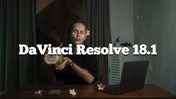 Davinci Resolve 18.1. Что будет модно в этом сезоне?