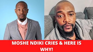 Moshe Ndiki Cries and Here is why