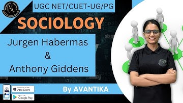 NTA UGC NET 2024 DEC | CUET UG/PG |  Jurgen Habermas& Anthony Giddens |  SOCIOLOGY  | BY AVANTIKA |