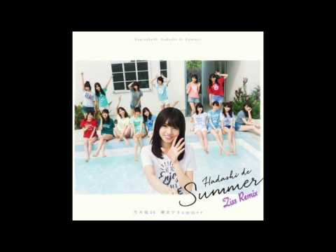 裸足でSummer/乃木坂46 (Ziss Remix) Hadashi-de-Summer/Nogizaka46 (Ziss Remix)