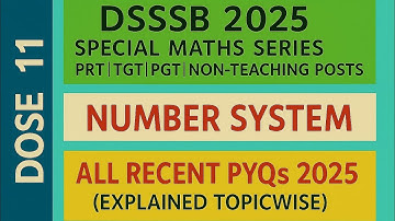 🎯DSSSB 2025 👉 Complete "NUMBER SYSTEM" in 1 video💯 |All Recent PYQs🔥 |Concept briefing & TRICKS💥