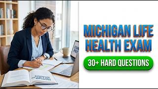 Michigan Life, Accident, and Health Exam Questions: Pass First Try 2026 Practice Prep