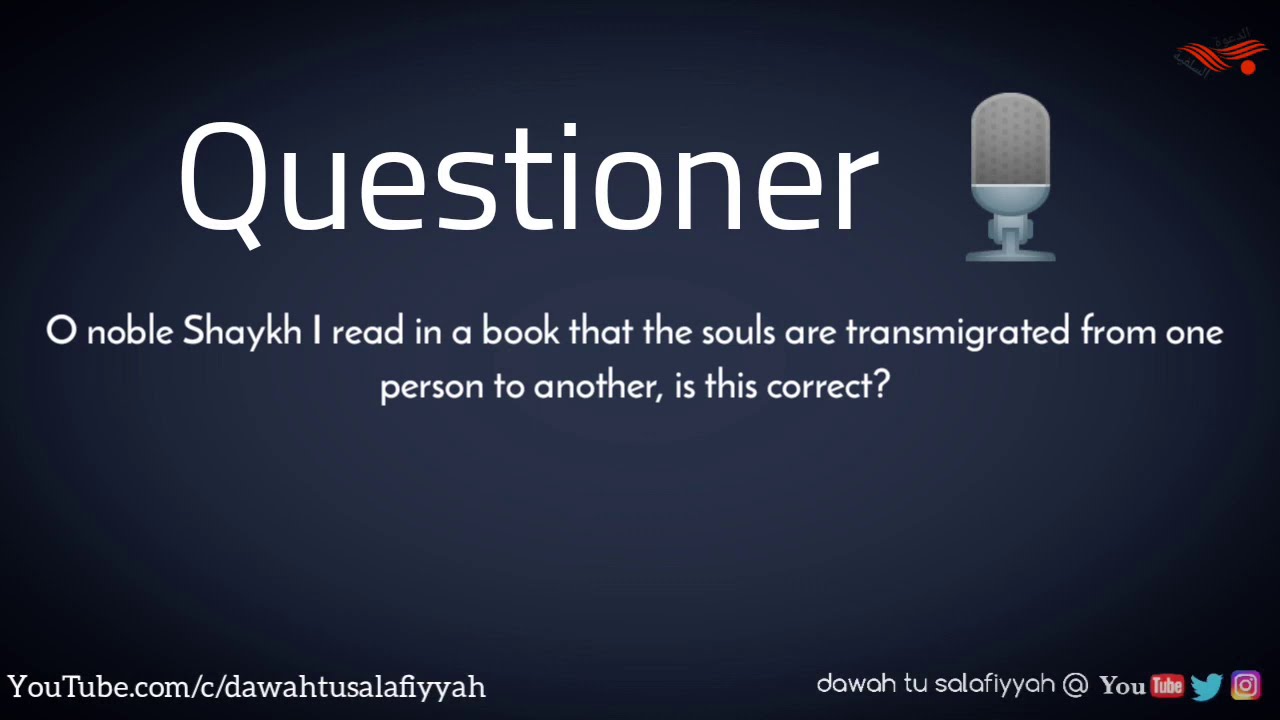 Reincarnation is a false belief by Shaykh Saalih Fawzan Al fawzaan