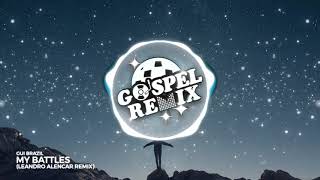 Gui Brazil - My Battles (Leandro Alencar Remix) [Future House Gospel]