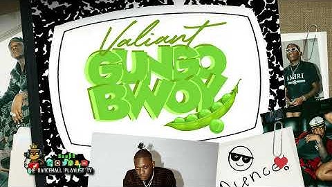 Valiant - Gungo Bwoy | Dancehall 2024