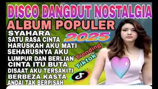 TRENDING NOSTALGIA DISCO DANGDUT !!  FULL ALBUM  SYAHARA  !! SATU RASA CINTA