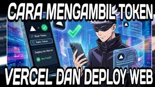 CARA MENDAPATKAN TOKEN VERCEL DAN DEPLOY KE VERCEL