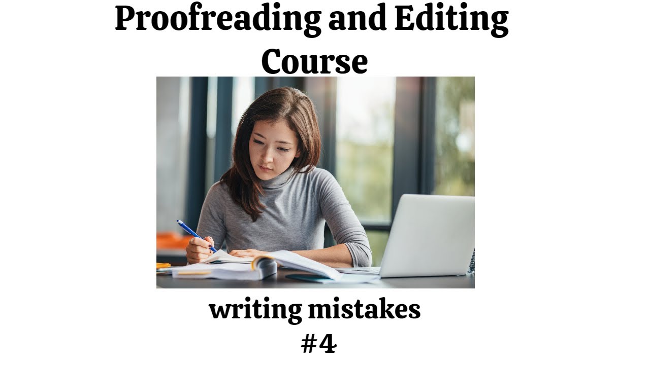 Proofreading and editing course| writing mistakes #4 - YouTube