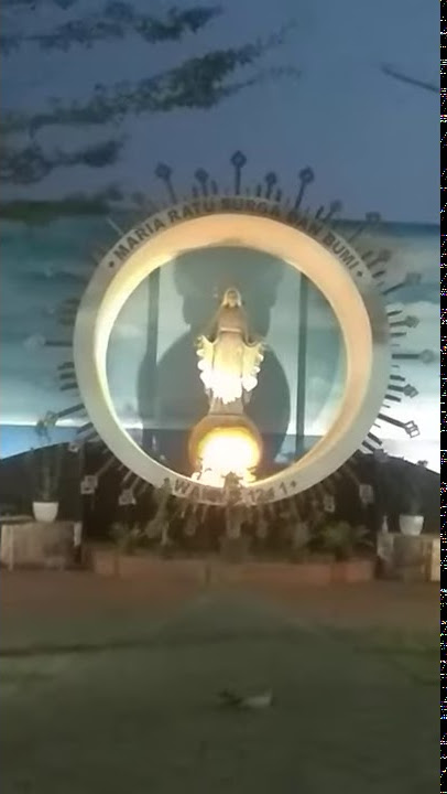 gua Maria di Tegal segara jati Wening di saat petang menjelang malam