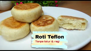 Download Lagu ROTI TEFLON TANPA RAGI \u0026 TELUR MP3