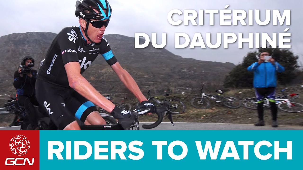 GCNs 10 riders to watch at the Criterium du Dauphine